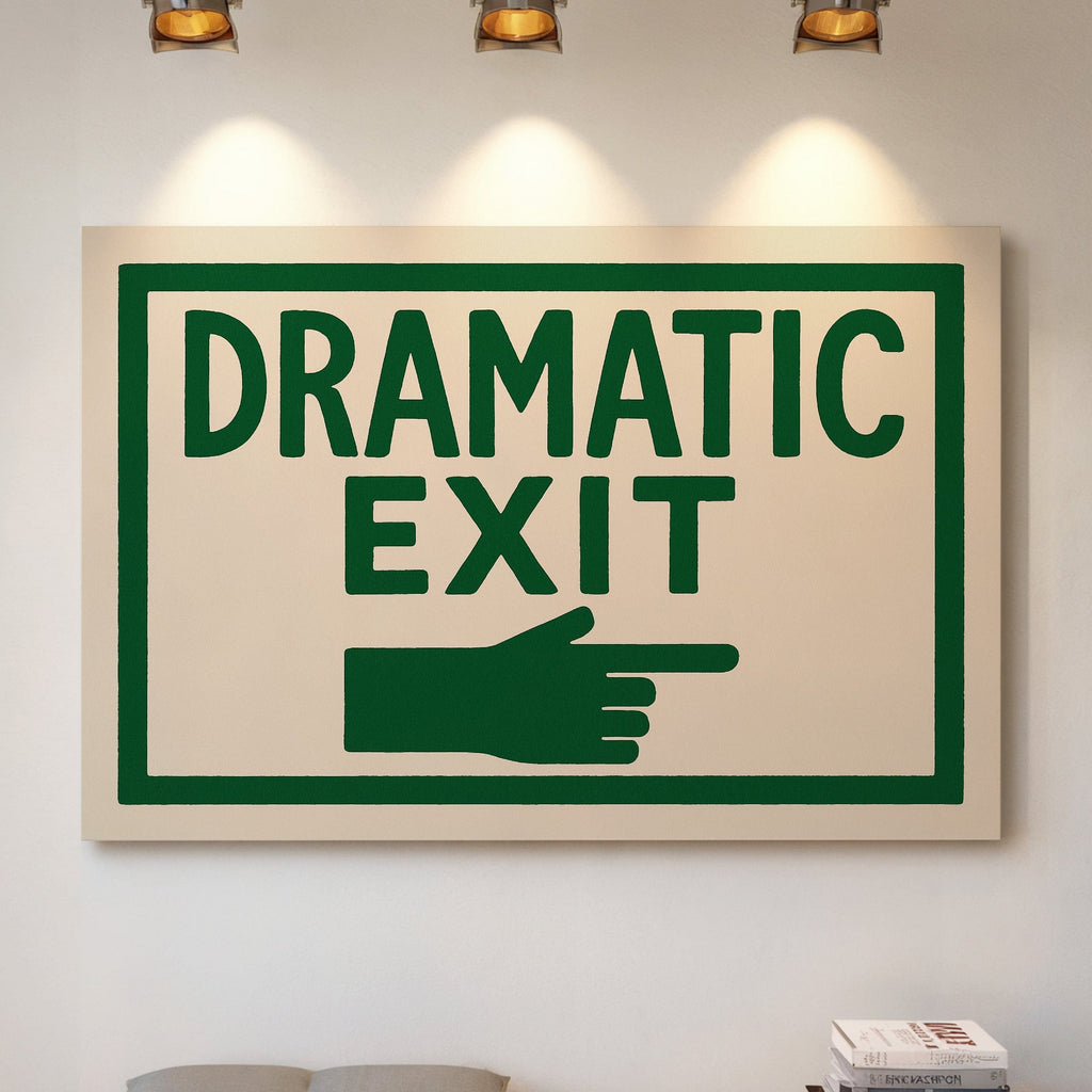 Dramatic Exit (Stage Left)